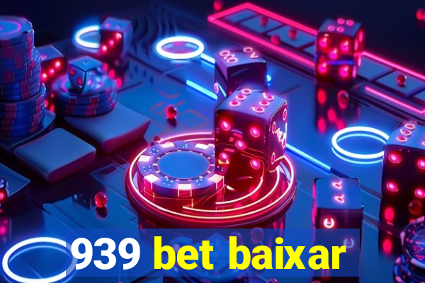 939 bet baixar