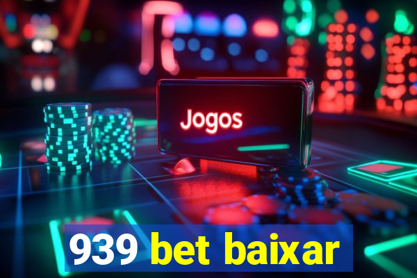 939 bet baixar