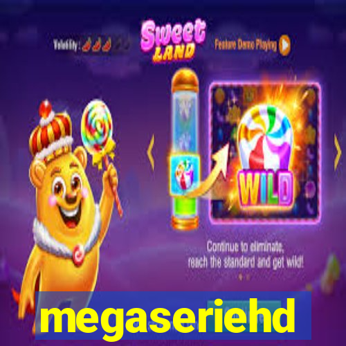 megaseriehd