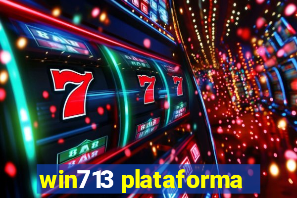 win713 plataforma