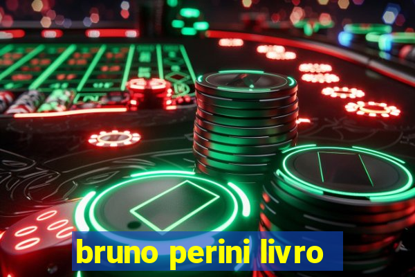 bruno perini livro