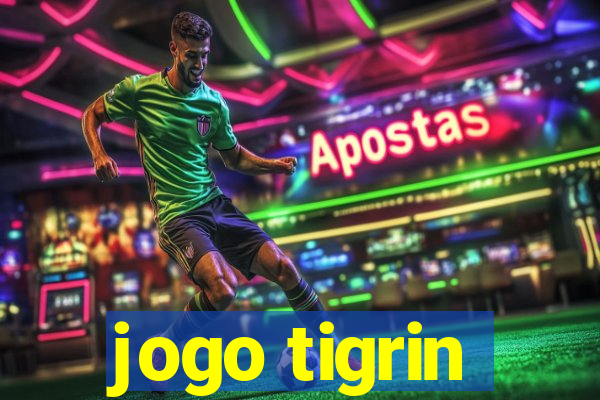 jogo tigrin