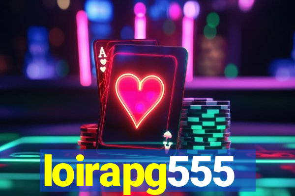 loirapg555