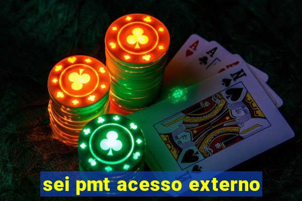 sei pmt acesso externo