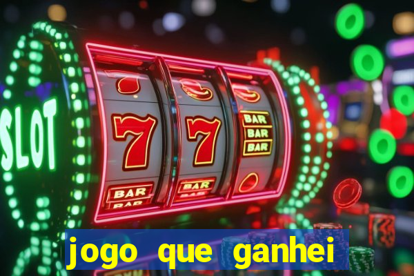 jogo que ganhei dinheiro de verdade