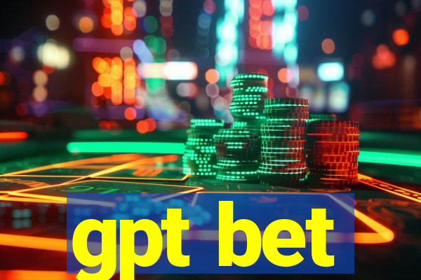 gpt bet