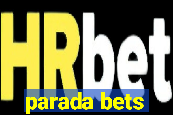 parada bets