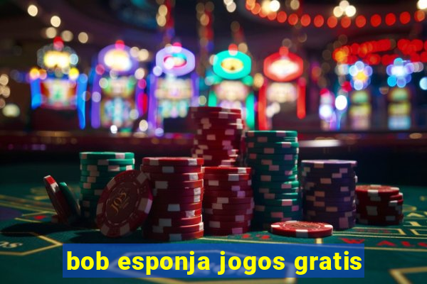 bob esponja jogos gratis