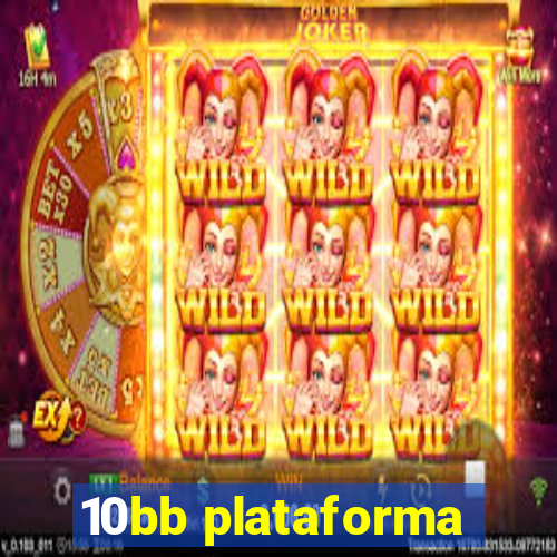 10bb plataforma