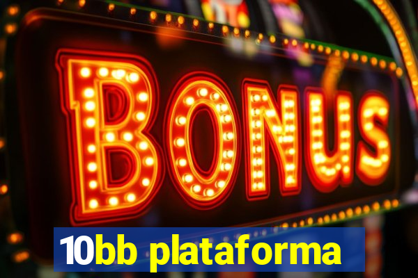 10bb plataforma