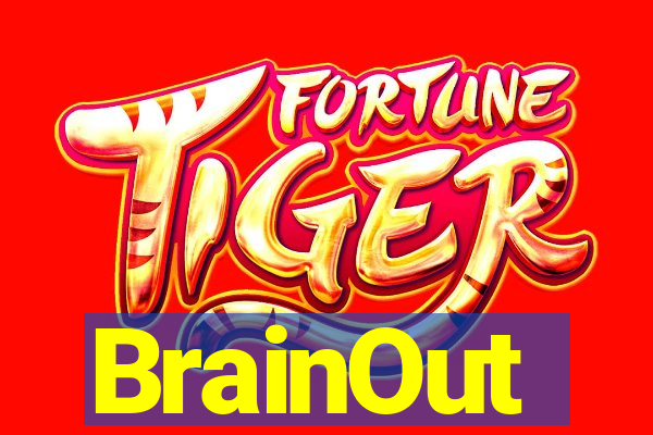 BrainOut