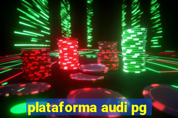 plataforma audi pg