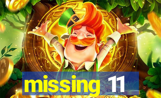 missing 11