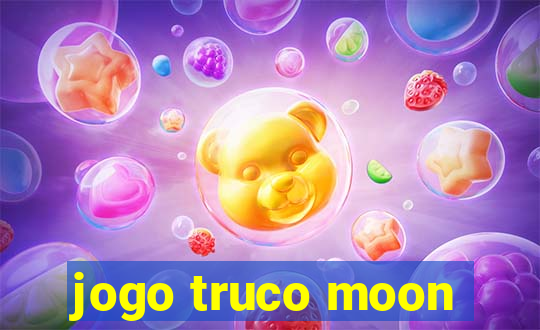 jogo truco moon