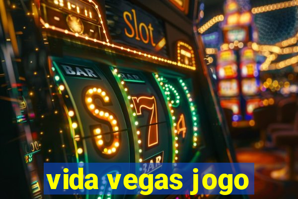 vida vegas jogo