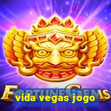 vida vegas jogo