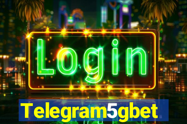 Telegram5gbet