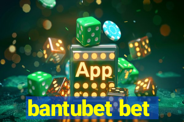 bantubet bet