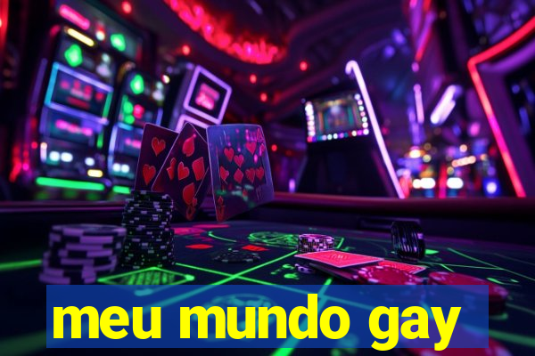 meu mundo gay