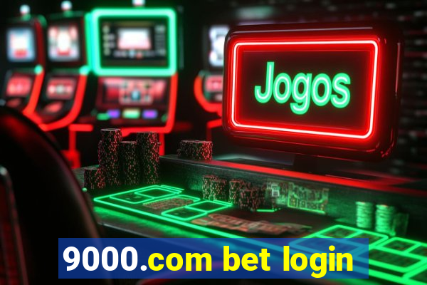 9000.com bet login