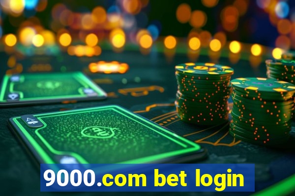 9000.com bet login