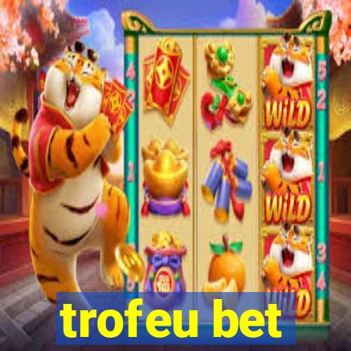 trofeu bet