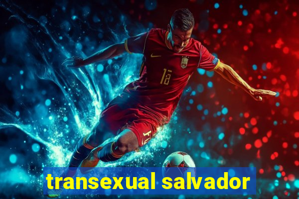 transexual salvador