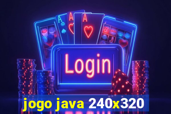 jogo java 240x320