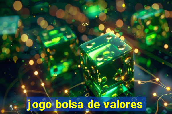 jogo bolsa de valores