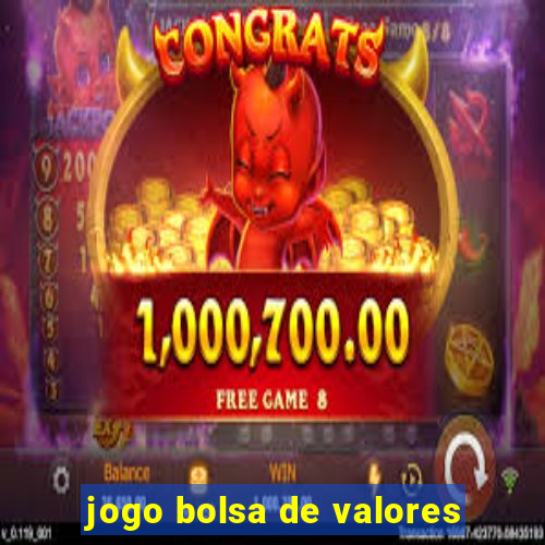 jogo bolsa de valores