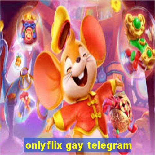 onlyflix gay telegram