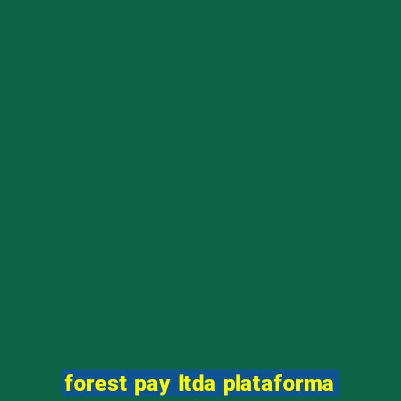 forest pay ltda plataforma