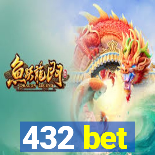 432 bet