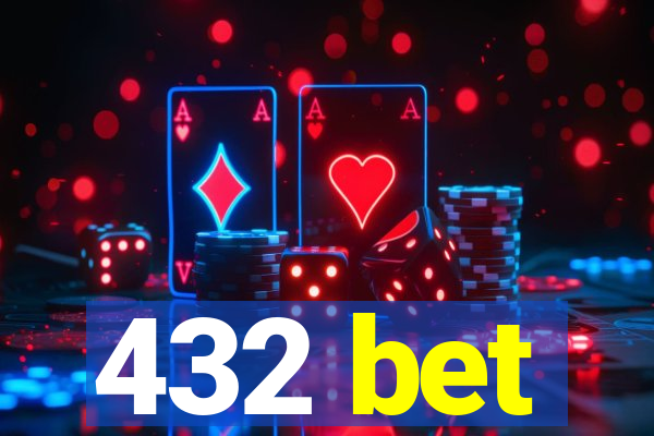 432 bet