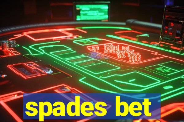 spades bet