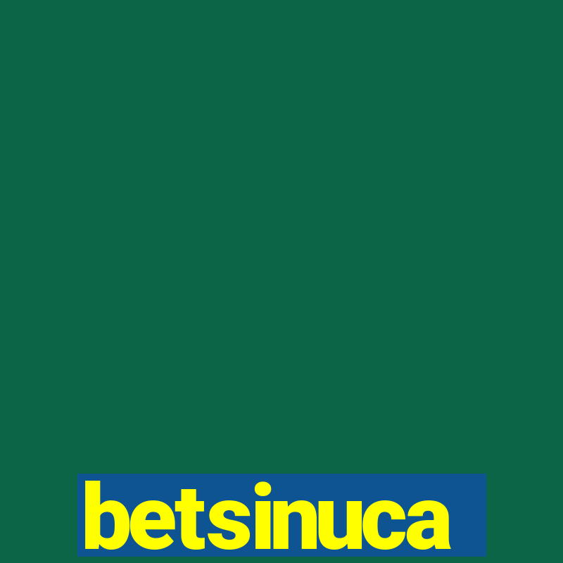 betsinuca