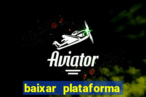 baixar plataforma 234 vip