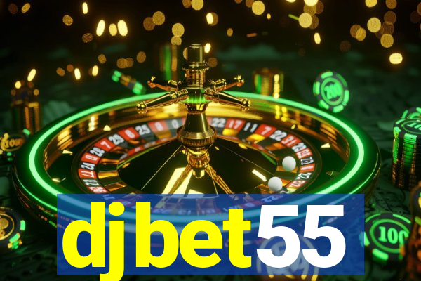 djbet55