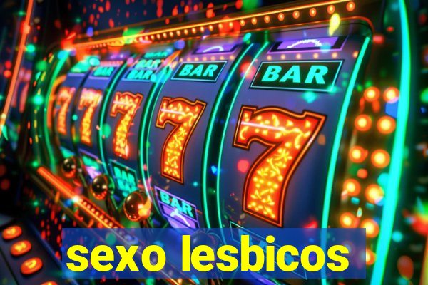 sexo lesbicos