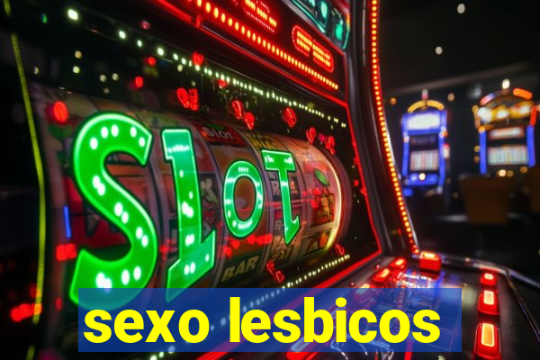 sexo lesbicos