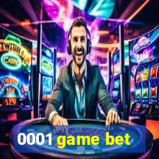 0001 game bet