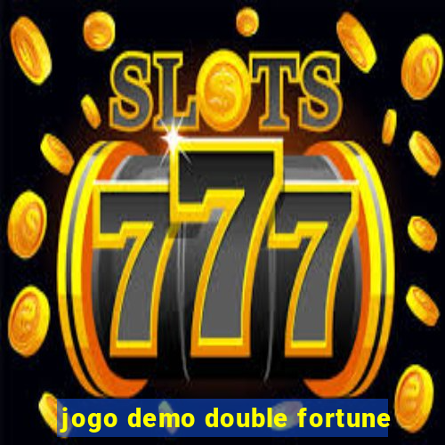 jogo demo double fortune