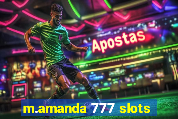 m.amanda 777 slots