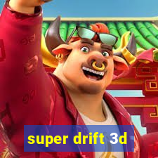 super drift 3d