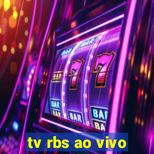 tv rbs ao vivo