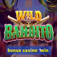 bonus casino 1win