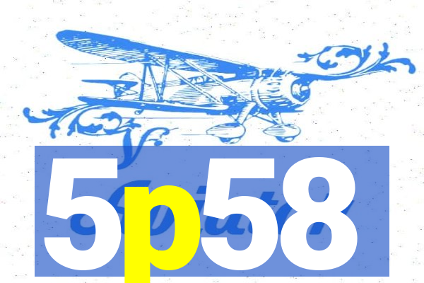 5p58