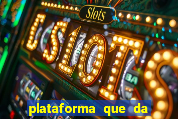 plataforma que da bonus no cadastro e saca no free