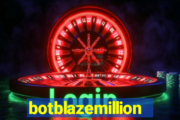 botblazemillion