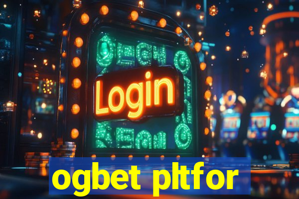 ogbet pltfor